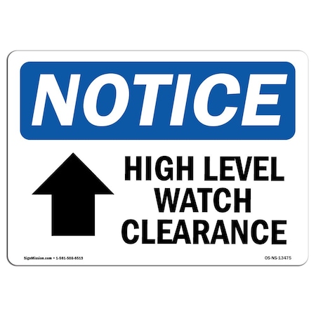 OSHA Sign, 3.5"" H, High Load Watch Clearance [Up Arrow] Sign With Symbol, Landscape, 10PK -  SIGNMISSION, OS-NS-D-35-L-13475-10PK